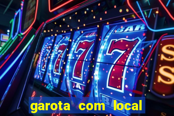 garota com local em joinville